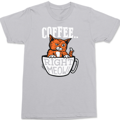 Coffee Right Meow T-Shirt SILVER