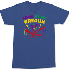 Come At Me Breaux Mardi Gras T-Shirt BLUE