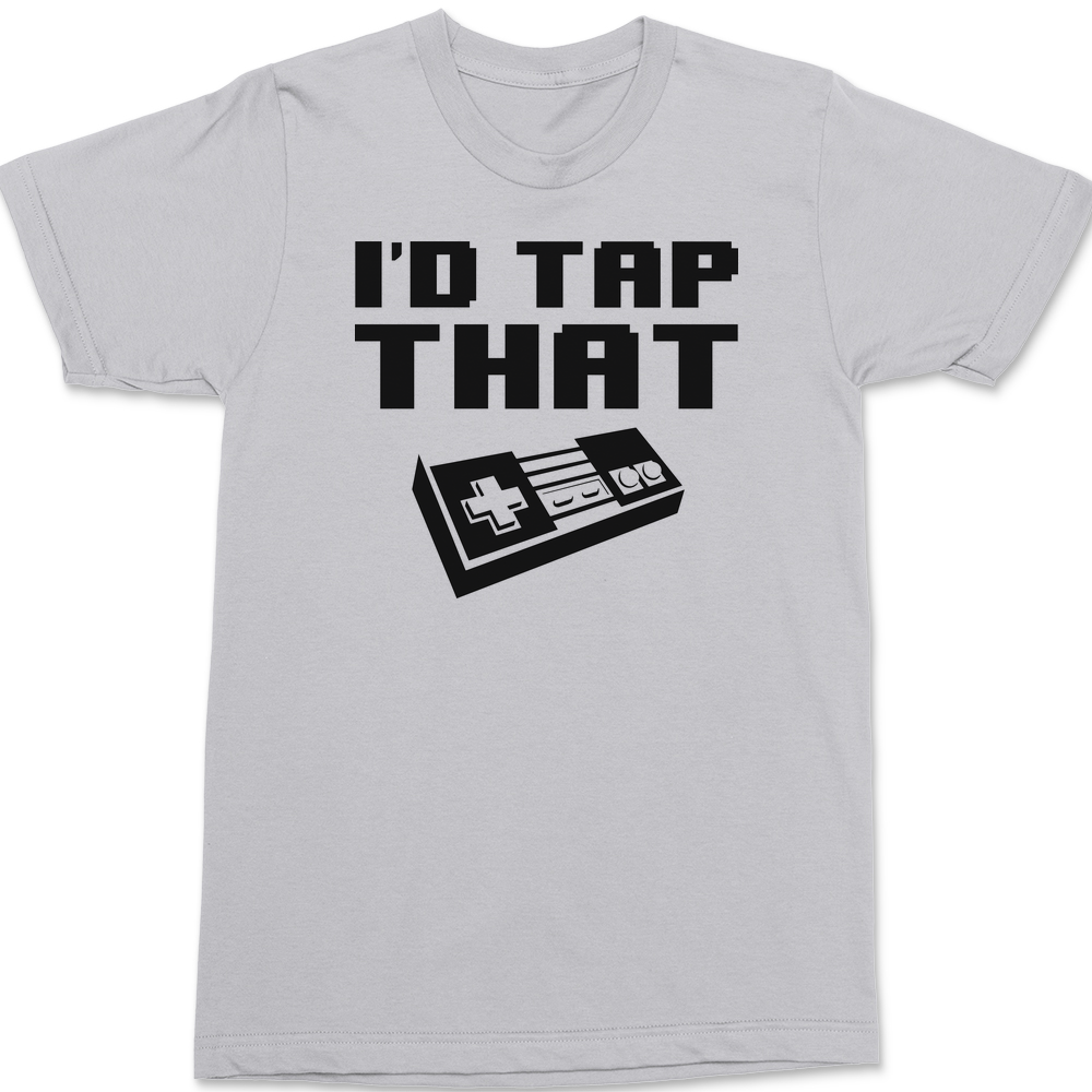 Controller I'd Tap That T-Shirt SILVER