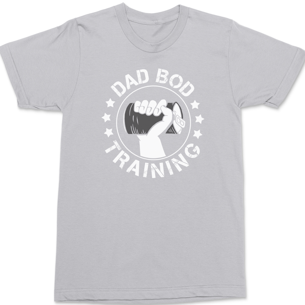 Dad Bod Training T-Shirt SILVER