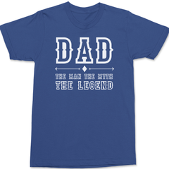 Dad The Man The Myth The Legend T-Shirt BLUE