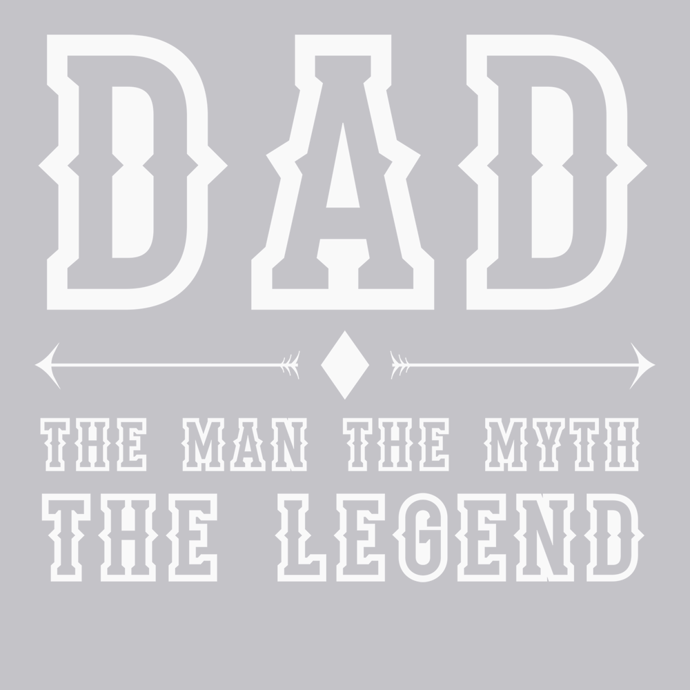 Dad The Man The Myth The Legend T-Shirt SILVER
