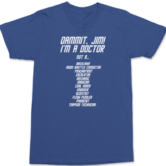 Dammit Jim I'm A Doctor T-Shirt BLUE
