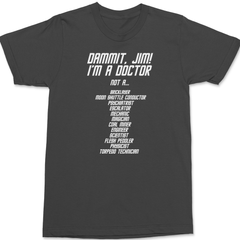 Dammit Jim I'm A Doctor T-Shirt CHARCOAL