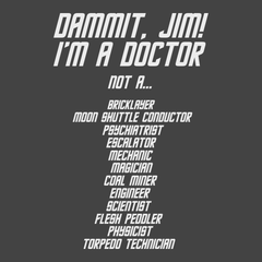 Dammit Jim I'm A Doctor T-Shirt CHARCOAL