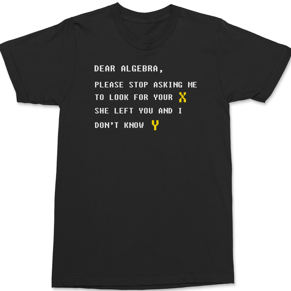 Dear Algebra T-Shirt BLACK