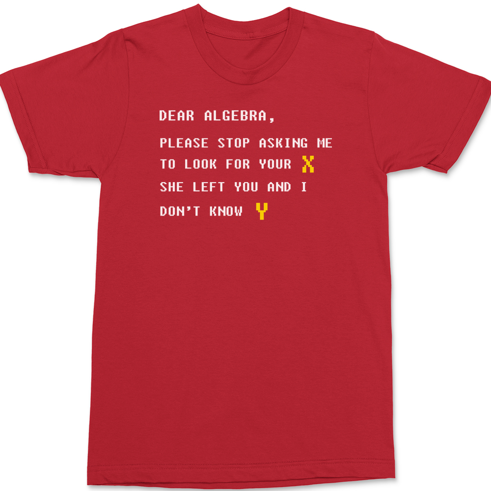 Dear Algebra T-Shirt RED