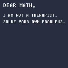 Dear Math I am Not A Therapist T-Shirt NAVY