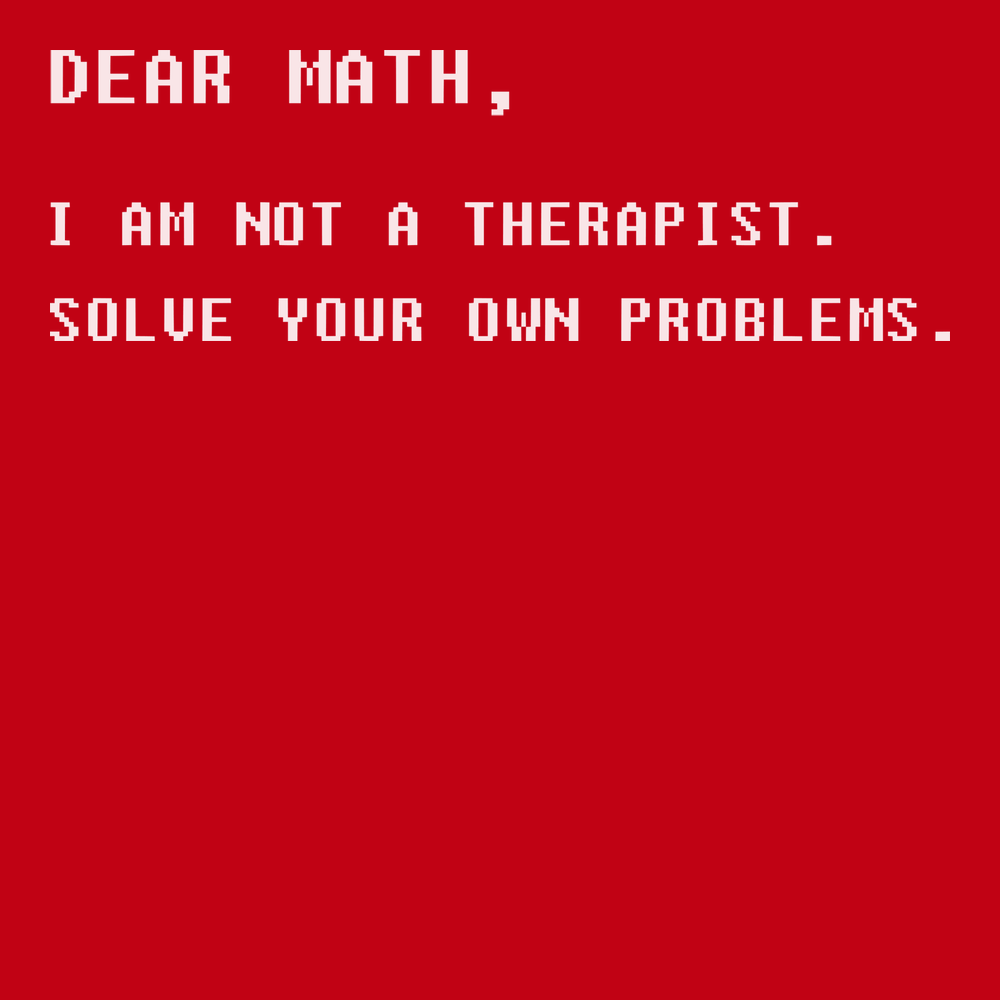 Dear Math I am Not A Therapist T-Shirt RED