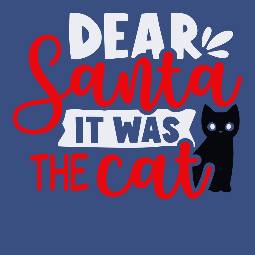 Dear Santa It Was The Cat T-Shirt BLUE
