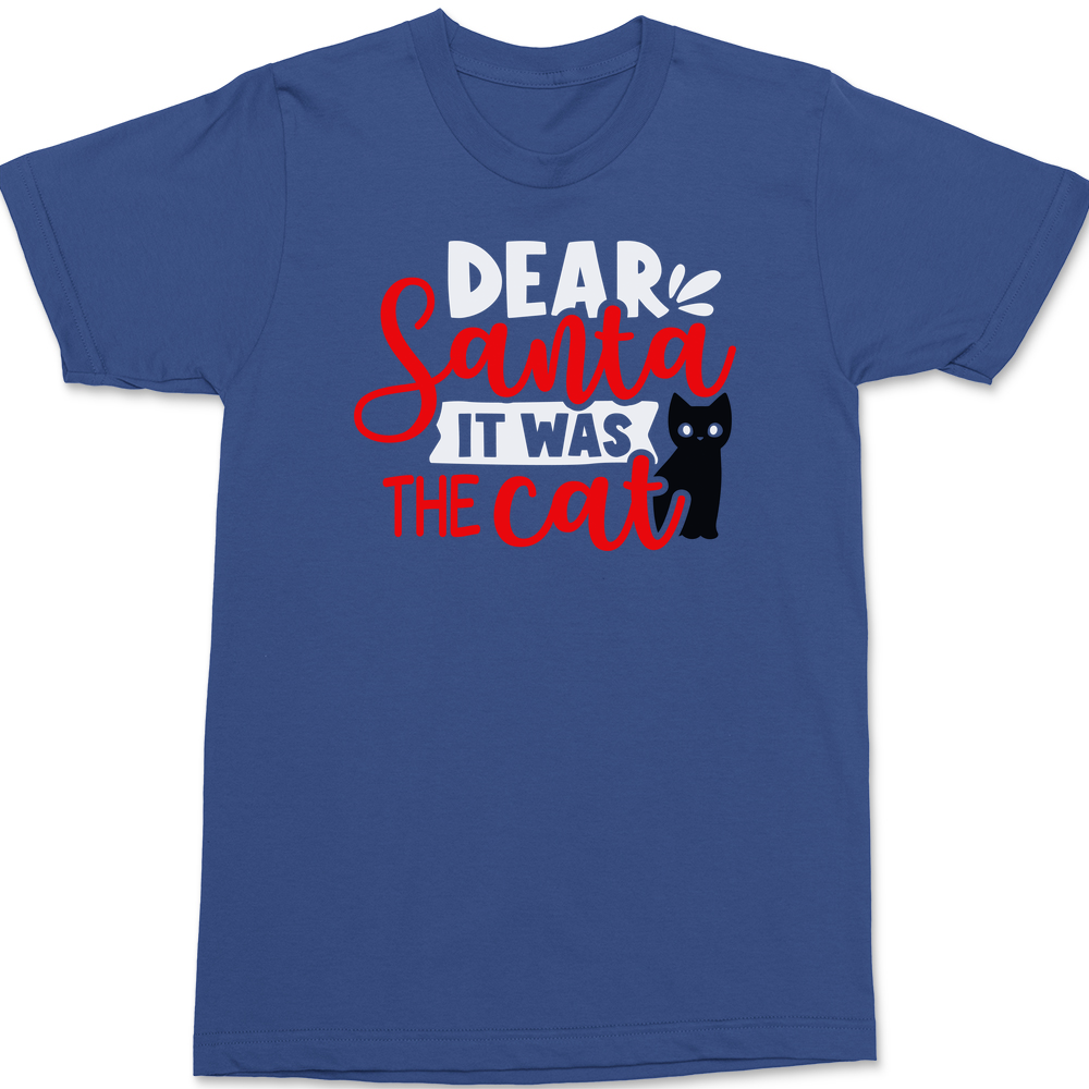 Dear Santa It Was The Cat T-Shirt BLUE