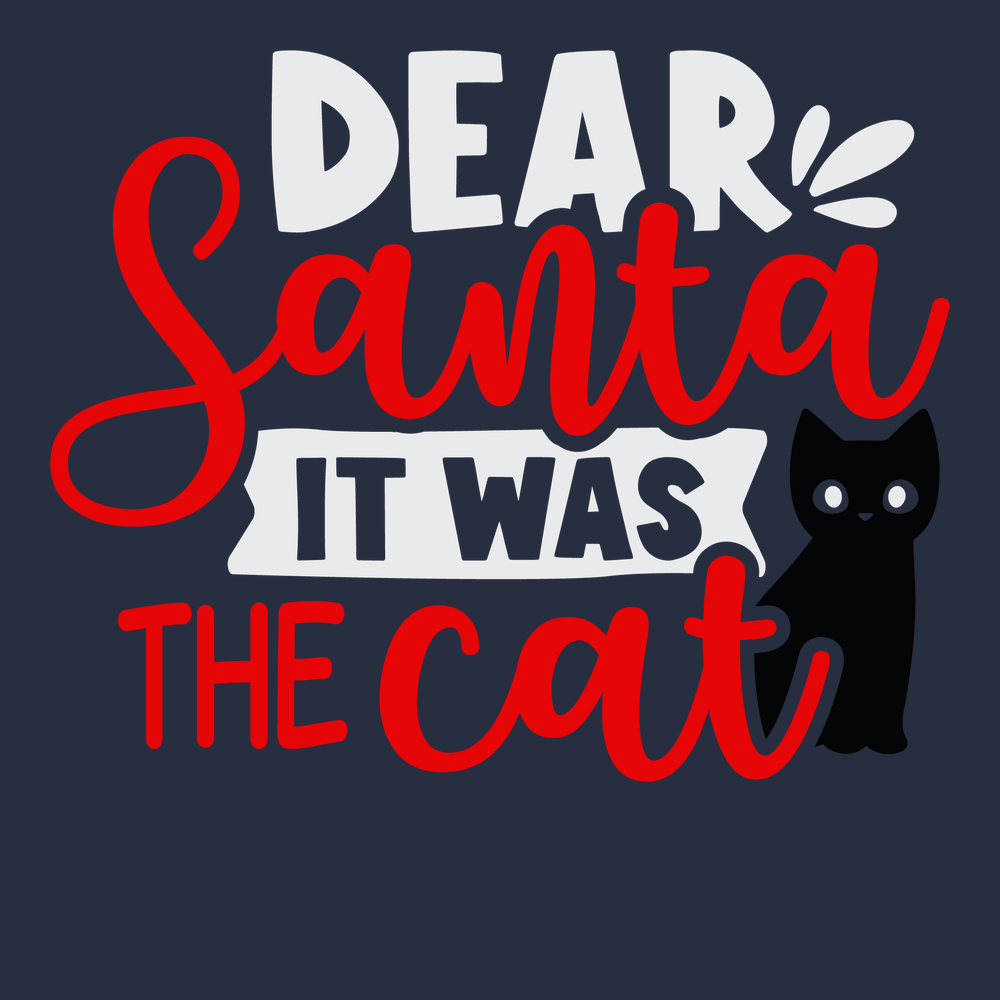Dear Santa It Was The Cat T-Shirt Navy