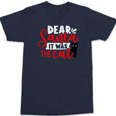 Dear Santa It Was The Cat T-Shirt Navy