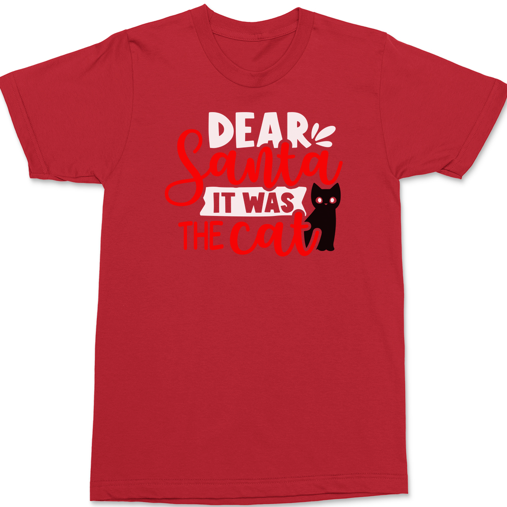 Dear Santa It Was The Cat T-Shirt RED