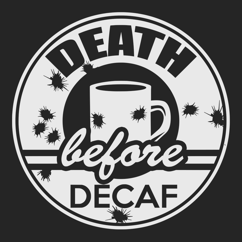 Death Before Decaf T-Shirt BLACK