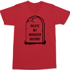 Delete My Browser History T-Shirt RED