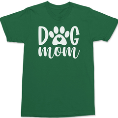 Dog Mom T-Shirt GREEN