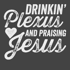 Drinkin Plexus and Praising Jesus T-Shirt CHARCOAL