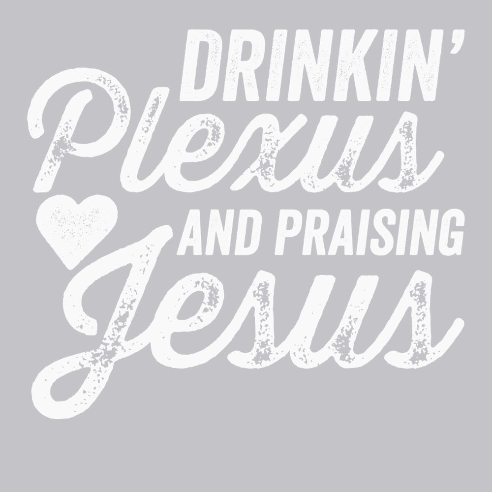 Drinkin Plexus and Praising Jesus T-Shirt SILVER