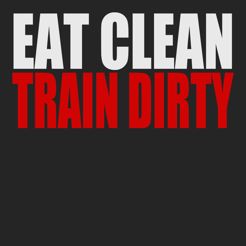 Eat Clean Train Dirty T-Shirt BLACK