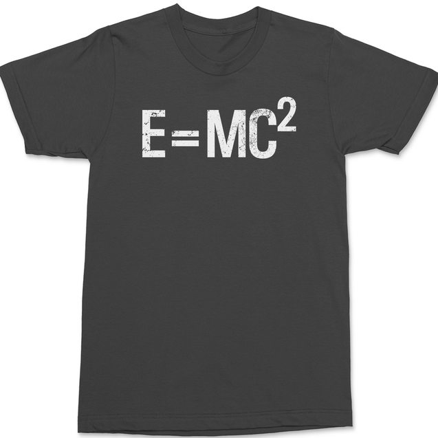 Einstein's Theory E=MC2 T-Shirt CHARCOAL