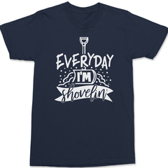 Everyday I'm Shovelin T-Shirt Navy