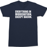 Everything In Moderation Except Bacon T-Shirt NAVY