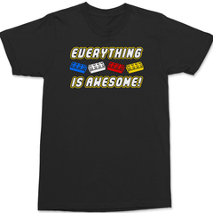 Everything Is Awesome T-Shirt BLACK