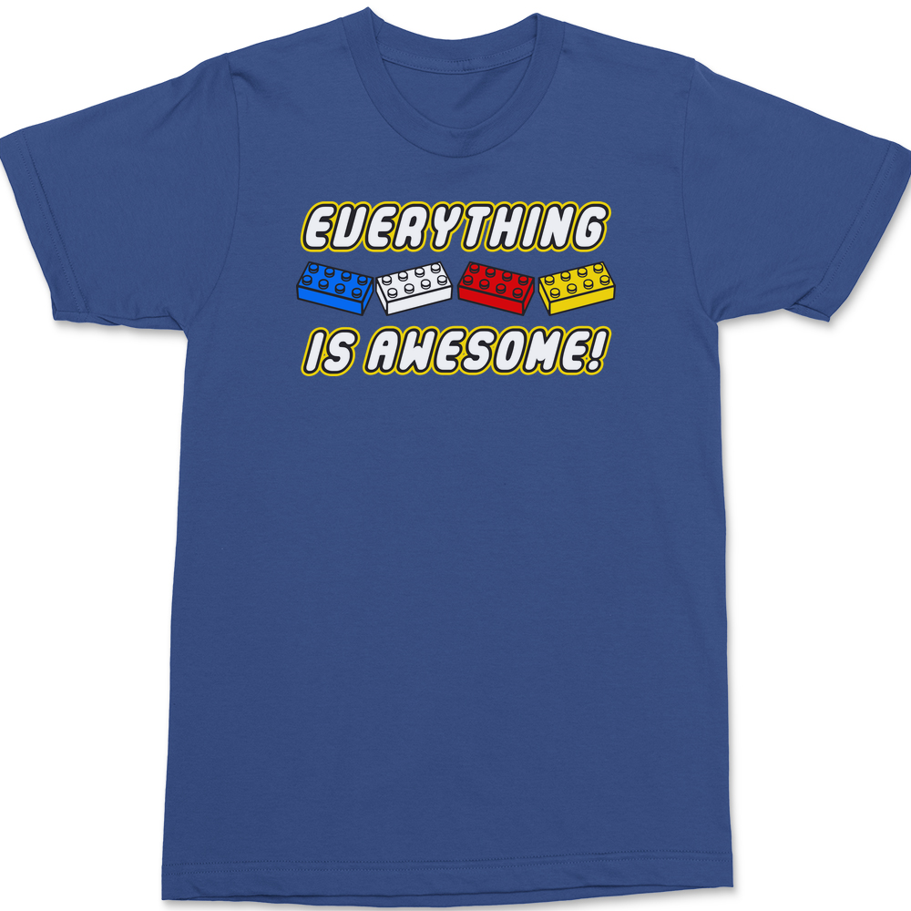 Everything Is Awesome T-Shirt BLUE
