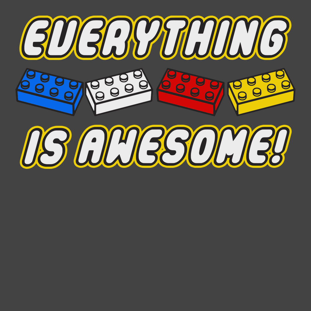 Everything Is Awesome T-Shirt CHARCOAL