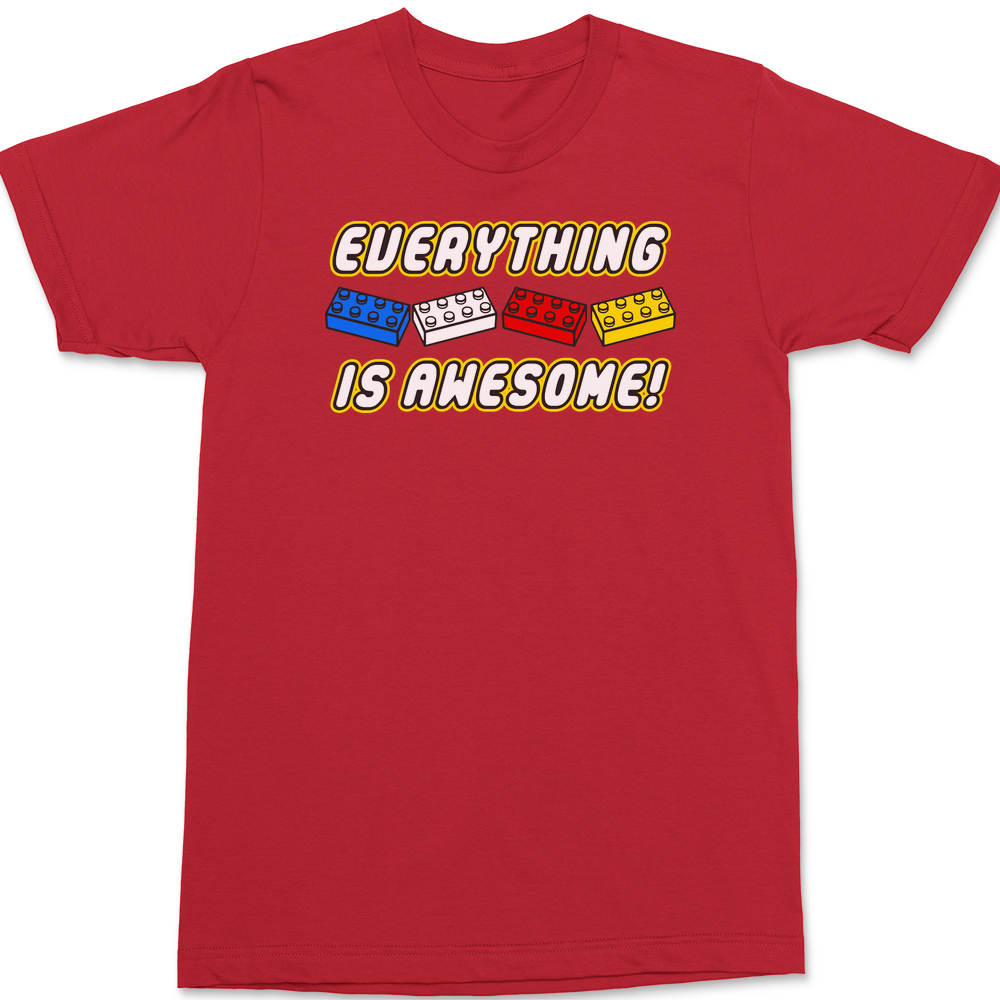 Everything Is Awesome T-Shirt RED