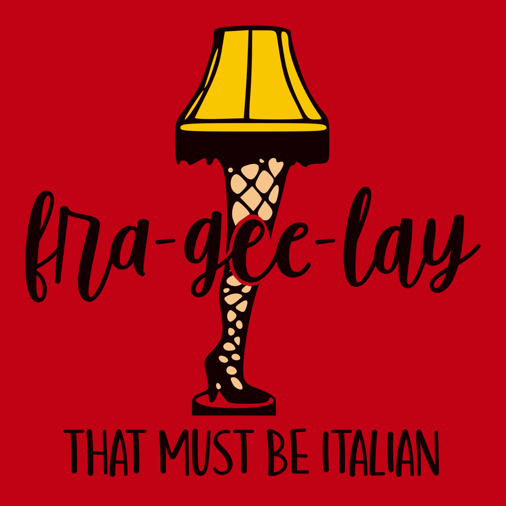 Fra-Gee-Lay That Must Be Italian T-Shirt RED
