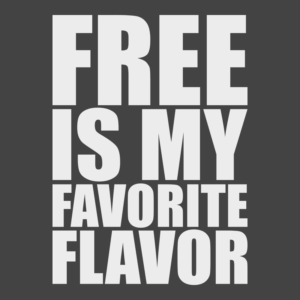 Free Is My Favorite Flavor T-Shirt CHARCOAL