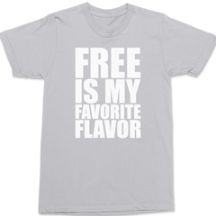 Free Is My Favorite Flavor T-Shirt SILVER