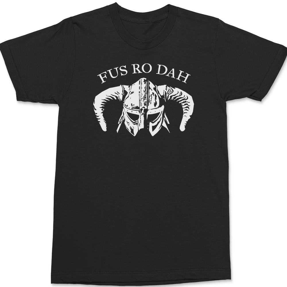Fus Ro Dah T-Shirt BLACK