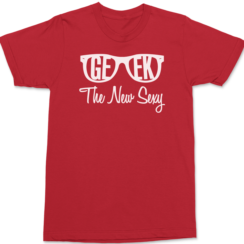 Geek Is The New Sexy T-Shirt RED