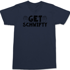 Get Schwifty T-Shirt NAVY