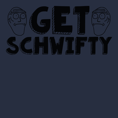 Get Schwifty T-Shirt NAVY