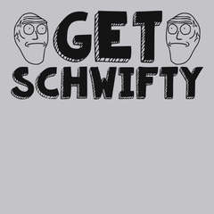 Get Schwifty T-Shirt SILVER