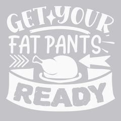 Get Your Fat Pants Ready T-Shirt SILVER