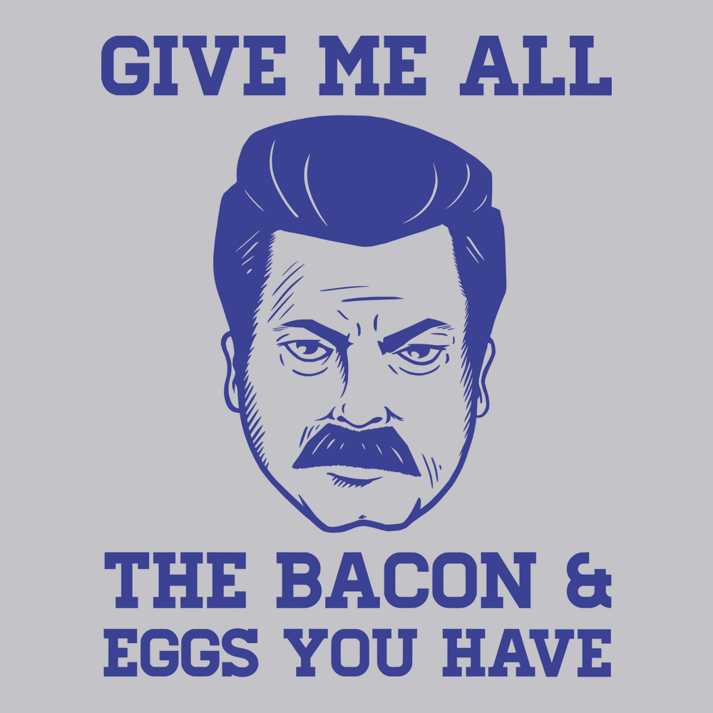 Give Me All The Bacon And Eggs T-Shirt SILVER