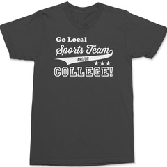 Go Local Sports Team And Or College T-Shirt CHARCOAL