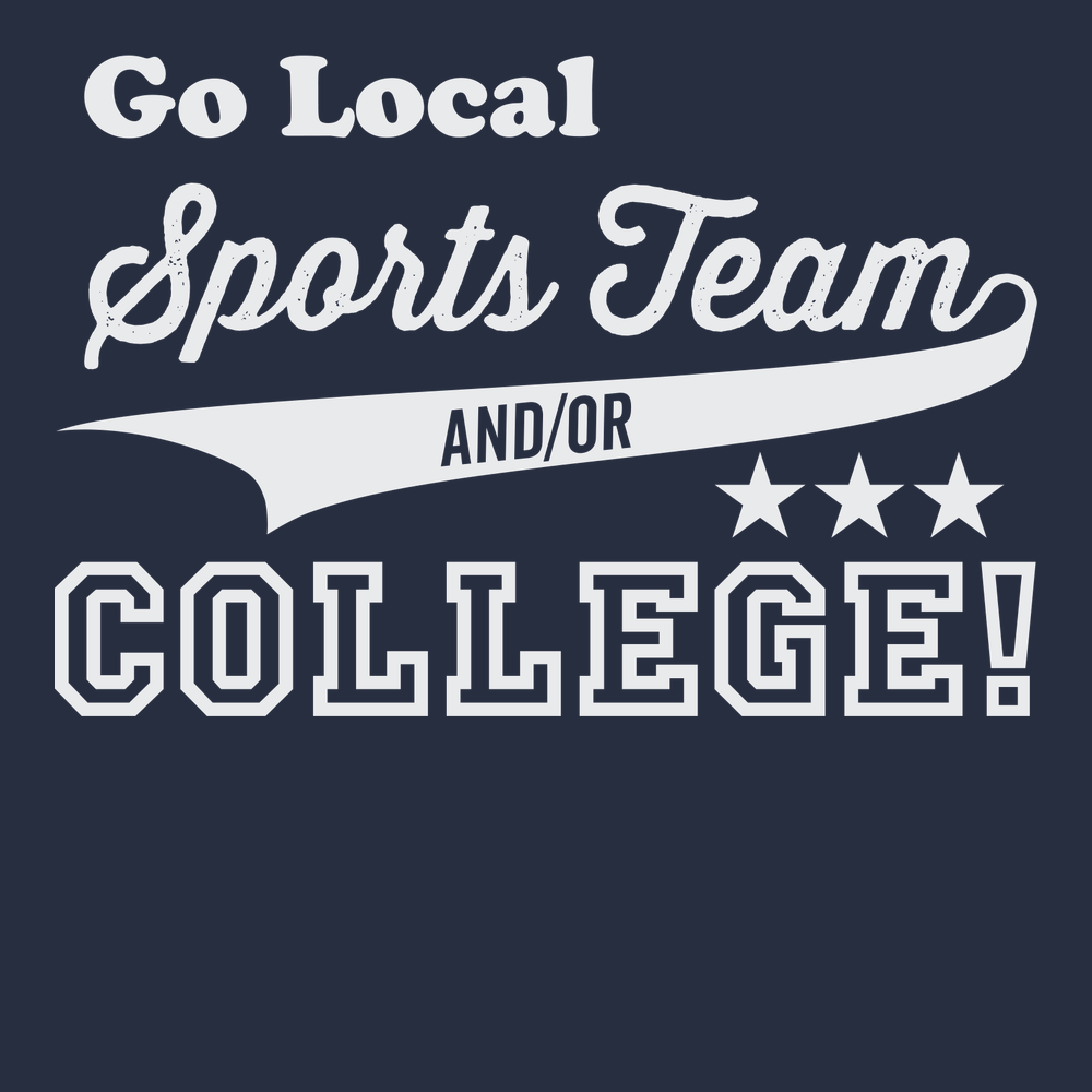 Go Local Sports Team And Or College T-Shirt NAVY