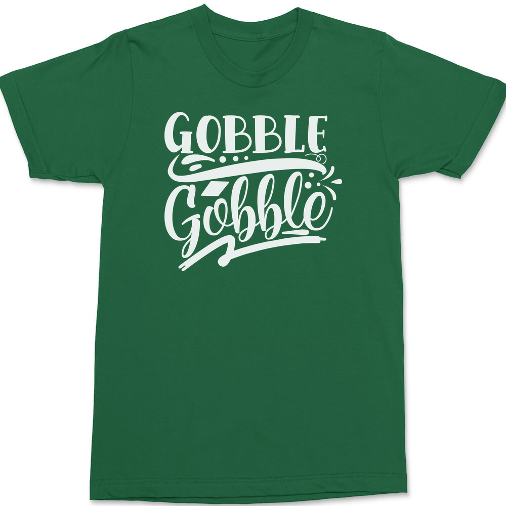 Gobble Gobble T-Shirt GREEN
