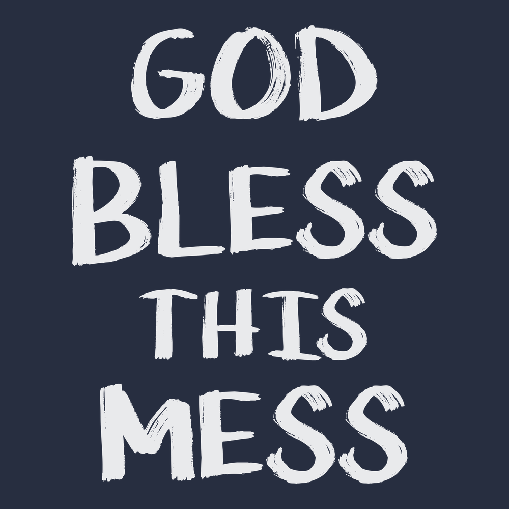 God Bless This Mess T-Shirt NAVY