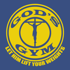 God's Gym Let Him Lift Your Weights T-Shirt BLUE