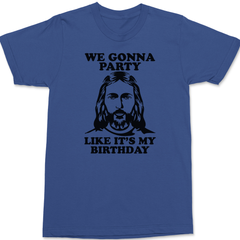 Gonna Party Like It's My Birthday T-Shirt BLUE