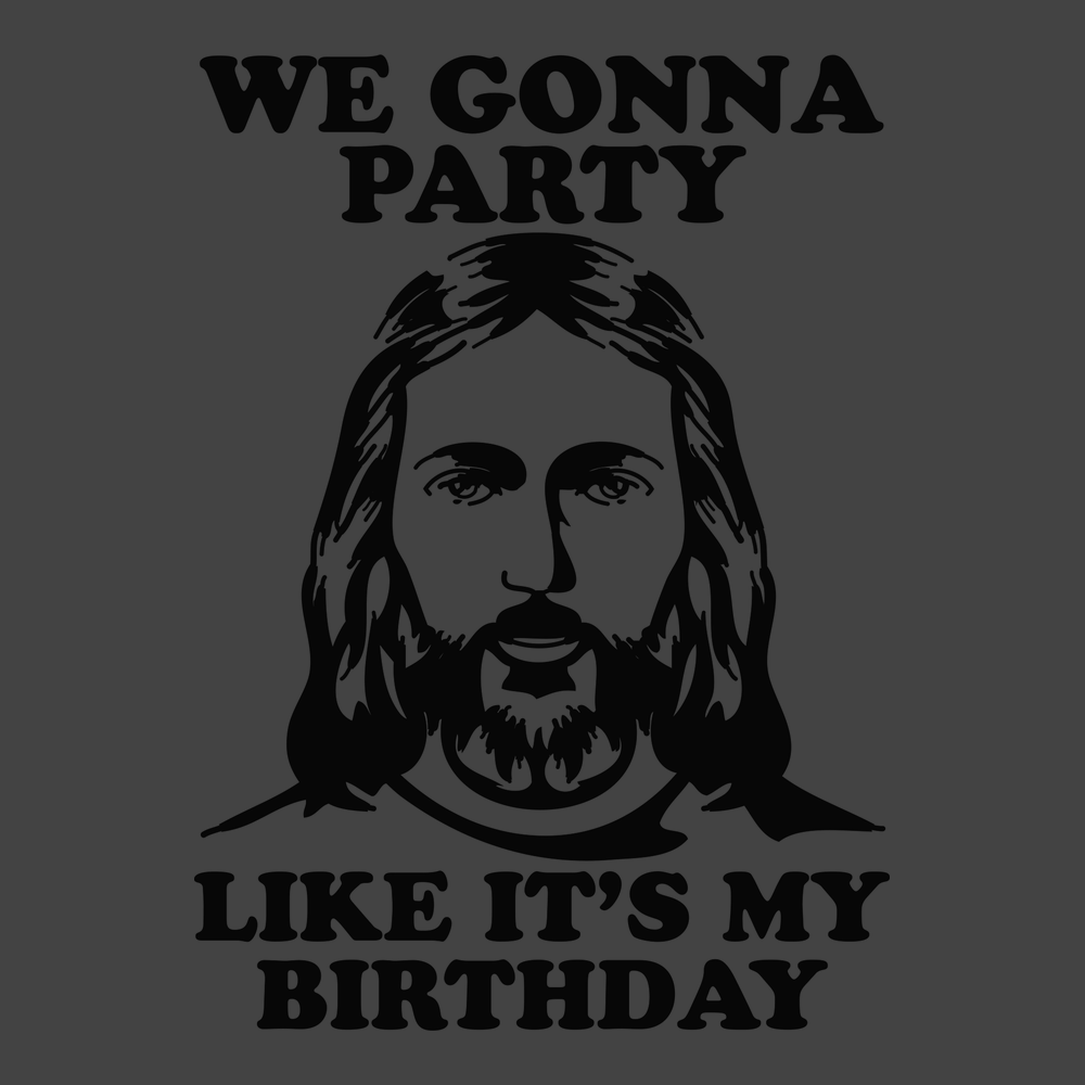 Gonna Party Like It's My Birthday T-Shirt CHARCOAL