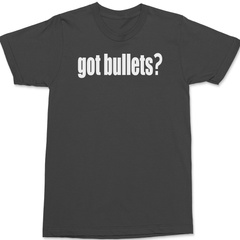 Got Bullets T-Shirt CHARCOAL