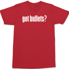 Got Bullets T-Shirt RED